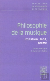 Philosophie De La Musique : Imitation, Sens, Forme