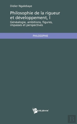 Bertrand.pt - Philosophie De La Rigueur Et Developpement, Tome 1 ; Généalogie, Ambitions, Figures, Impasses Et Perspectives