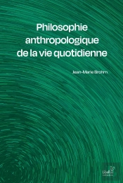 Philosophie De La Vie Quotidienne : Essais Critiques