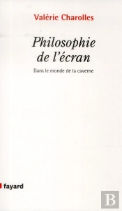 Philosophie De L'Ecran