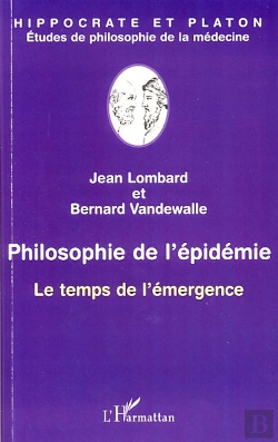 Bertrand.pt - Philosophie De L'Épidemie ; Le Temps De L'Émergence