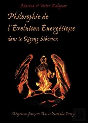 Philosophie De L'Évolution Énergetique Dans Le Qigong Sibérien