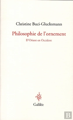 Bertrand.pt - Philosophie De L'Ornement ; D'Orient En Occident