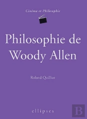 Philosophie De Woody Allen