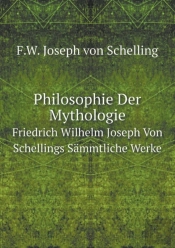Philosophie Der Mythologie Friedrich Wilhelm Joseph Von Schellings Sammtliche Werke