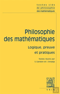Bertrand.pt - Philosophie Des Mathématiques Tome 2 ; Logique, Preuve Et Pratiques