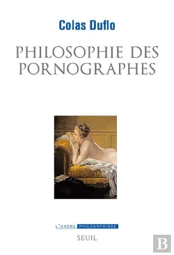 Bertrand.pt - Philosophie Des Pornographes ; Les Ambitions Philosophiques Du Roman Libertin