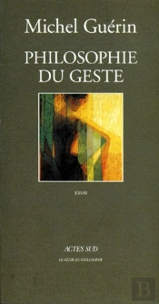 Philosophie Du Geste