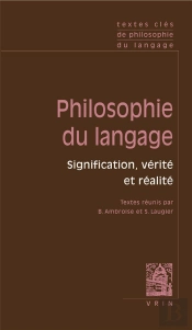 Philosophie Du Langage ; Signification, Vérité Et Réalité