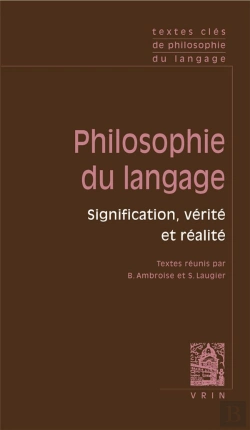 Bertrand.pt - Philosophie Du Langage ; Signification, Vérité Et Réalité