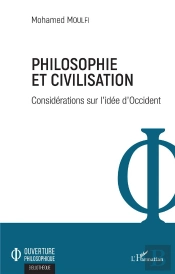 Philosophie Et Civilisation - Considerations Sur L'Idee D'Occident