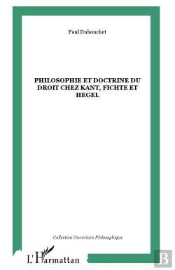Bertrand.pt - Philosophie Et Doctrine Du Droit Chez Kant, Fichte Et Hegel