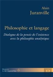 Philosophie Et Langage : Dialogue De La Pensée De L'Existence Avec La Philosophie Analytique