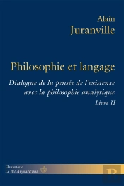 Philosophie Et Langage, Livre Ii : Dialogue De La Pensée De L'Existence Avec La Philosophie Analytique