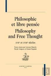 Philosophie Et Libre Pensée ; Philosophy And Free Thought ; Xviie Et Xviiie Siècles