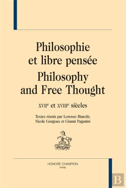 Bertrand.pt - Philosophie Et Libre Pensée ; Philosophy And Free Thought ; Xviie Et Xviiie Siècles