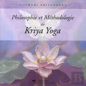 Philosophie Et Méthodologie Du Kriya Yoga