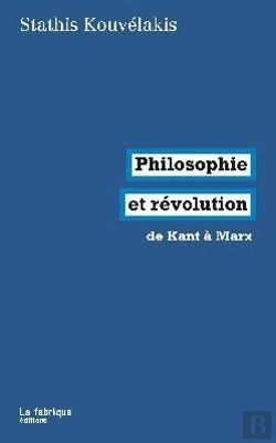 Bertrand.pt - Philosophie Et Révolution ; De Kant À Marx