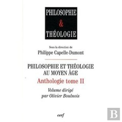 Bertrand.pt - Philosophie Et Théologie Au Moyen Âge ; Anthologie Tome 2