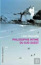 Philosophie Intime Du Sud-Ouest
