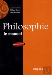 Philosophie Le Manuel (2e Edition)