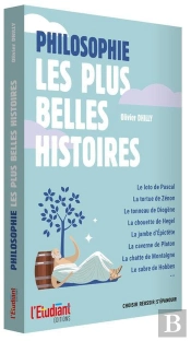 Philosophie ; Les Plus Belles Histoires