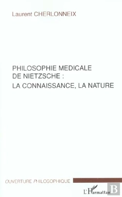 Bertrand.pt - Philosophie Medicale De Nietzsche ; La Connaissance La Nature
