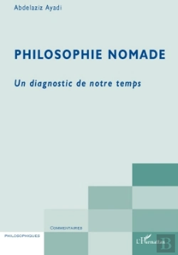 Bertrand.pt - Philosophie Nomade ; Un Diagnostic De Notre Temps