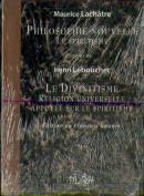 Philosophie Nouvelle, Le Spiritisme - Le Divinitisme, Religion Univer Selle Appuyee Sur Le Spiritism