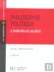 Philosophie Politique T.1 ; Individu Et Société