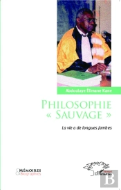 Philosophie 'Sauvage' ; La Vie A De Longues Jambes