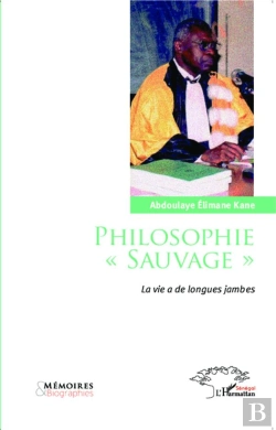 Bertrand.pt - Philosophie 'Sauvage' ; La Vie A De Longues Jambes