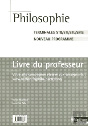 Philosophie ; Terminale Stg/Sti/Stl/Sms ; Livre Du Professeur (Édition 2006)