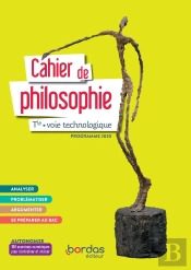 Philosophie : Terminale : Voie Technologique : Cahier De L'Élève