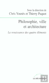 Philosophie  Ville Et Architecture ; La Renaissance Des Quatre Elements