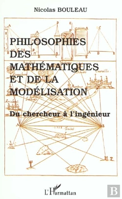 Bertrand.pt - Philosophies Des Mathématiques Et De La Modélisation Du Chercheur À L'Ingénieur