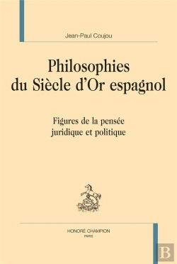 Bertrand.pt - Philosophies Du Siècle D'Or Espagnol : Figures De La Pensée Juridique Et Politique
