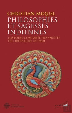 Bertrand.pt - Philosophies Et Sagesses Indiennes : Histoire Comparée Des Quêtes De Libération Du Moi