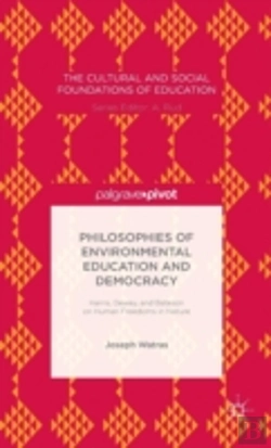 Bertrand.pt - Philosophies Of Environmental Education And Democracy: Harris, Dewey, And Bateson On Human Freedoms In Nature