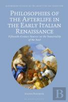 Philosophies Of The Afterlife In The Early Italian Renaissance