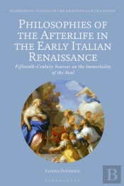 Philosophies Of The Afterlife In The Early Italian Renaissance