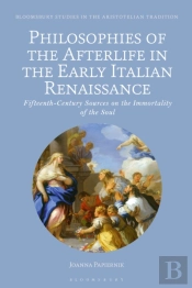 Philosophies Of The Afterlife In The Early Italian Renaissance