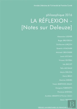 Bertrand.pt - Philosophique : Philosophique, Année 2016 : La Réflexion - [Notes Sur Deleuze]
