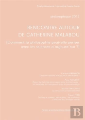 Philosophique : Philosophique, Année 2017 : Rencontre Autour De Catherine Malabou