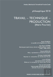 Philosophique : Philosophique, Année 2018 : Travail - Technique - Production : [Marx-Fourier]