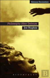 Philosophy After Deleuze