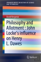 Philosophy And Allotment : John Locke'S Influence On Henry L. Dawes
