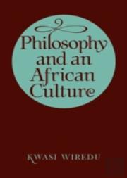 Philosophy And An African Culture