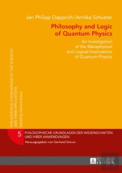 Philosophy And Logic Of Quantum Physics