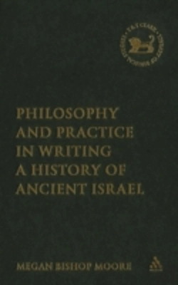 Bertrand.pt - Philosophy And Practice In Writing A History Of Ancient Israel